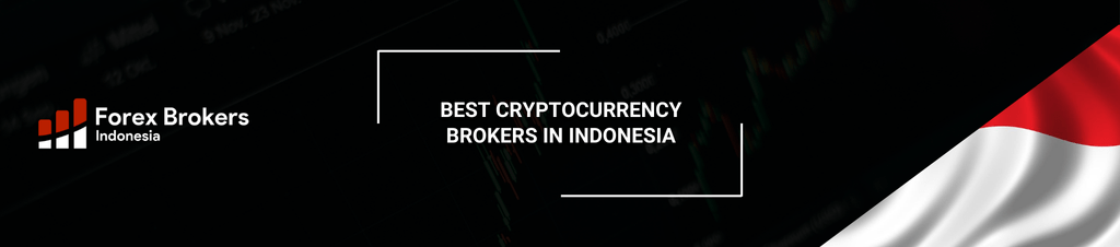 Best Cryptocurrency Brokers in Indonesia Main Banner Image-min